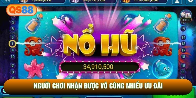Người chơi nhận được vô cùng nhiều ưu đãi Người chơi nhận được vô cùng nhiều ưu đãi