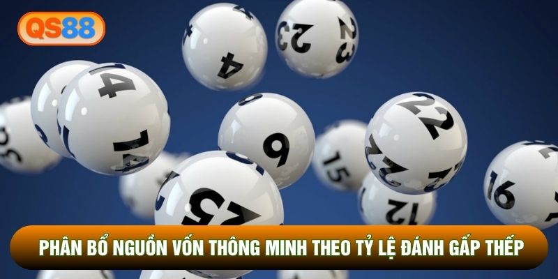 Phân bổ nguồn vốn thông minh theo tỷ lệ đánh gấp thếp Phân bổ nguồn vốn thông minh theo tỷ lệ đánh gấp thếp