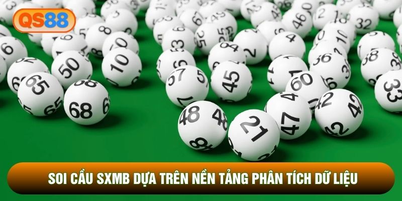 Soi cầu Sxmb dựa trên nền tảng phân tích dữ liệu Soi cầu Sxmb dựa trên nền tảng phân tích dữ liệu