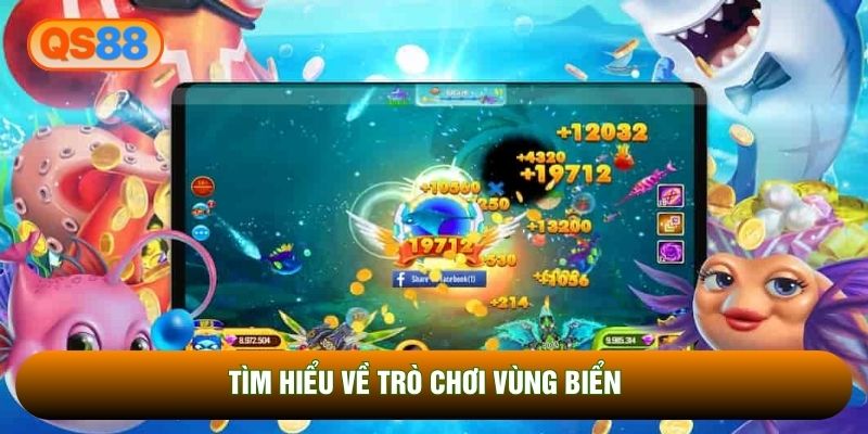 Tìm hiểu về trò chơi vùng biển 